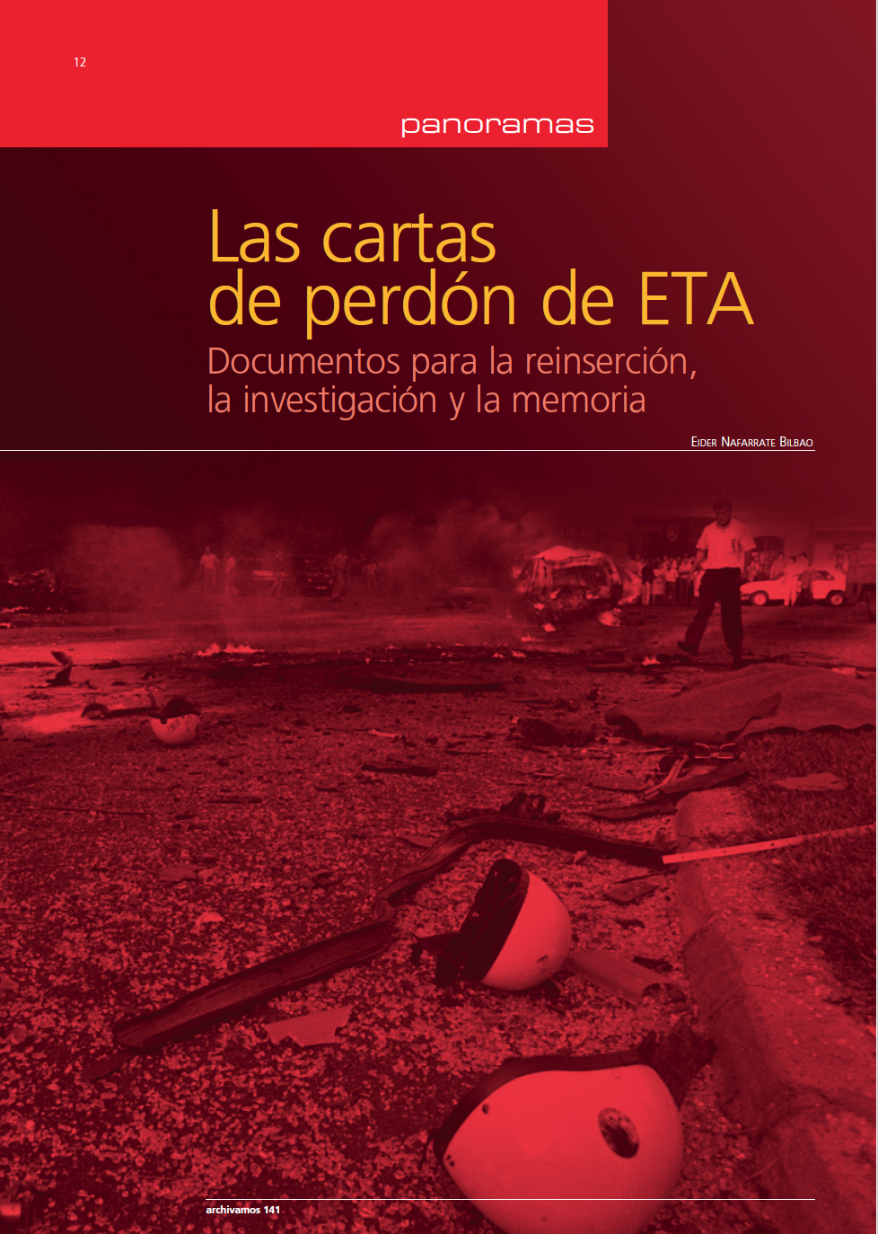 Las cartas de perdón de ETA. Documentos para la reinserción, la investigación y la memoria